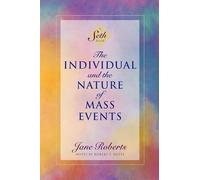 Jane Roberts The Individual and the Nature of Mass Events (Tascabile) Seth Book