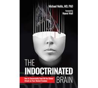 Michael Nehls The Indoctrinated Brain (Copertina rigida)