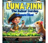 The Indoor Garden Treasure Hunt: Luna and Finn