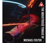 Michael Foster The Industrious Tongue (CD)