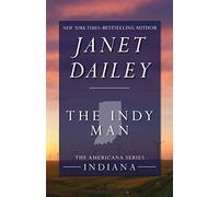 The Indy Man: Indiana (The Americana Series) by Janet Dailey (2014-06-10)