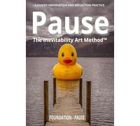The Inevitability Art Method™: Foundation - Pause