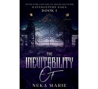 The Inevitability Of: Death's Gate: 1 - Marie Neka