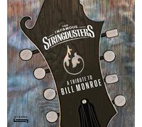 The Infamous Stringdusters A Tribute To Bill Monroe (CD)