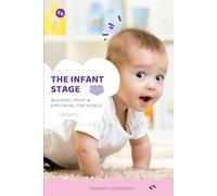 THE INFANT STAGE: Building Trust & Exploring the World