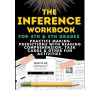 The Inference Workbook for 4th & 5th grades: Practice making predictions with reading comprehension, task cards, and other fun activities!