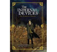 The Infernal Devices: The Complete Trilogy by Cassandra Clare