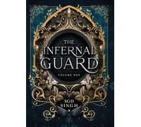 The Infernal Guard: Volume One: 1