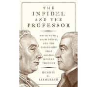 Dennis C. Rasmussen The Infidel and the Professor (Tascabile)