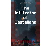 The Infiltrator of Castellana: Nemesis