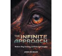 The Infinite Approach Modern Dog Training and Polyvagal Insights