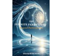 THE INFINITE PARTICIPANT: Beyond Participation