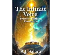 The Infinite Voice: Presence Without Permission