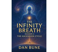 The Infinity Breath: The Ascension Cycle
