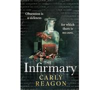 The Infirmary : The chilling new gothic thriller from the author of The Toll House, perfect for Halloween 2025