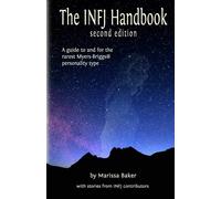 The INFJ Handbook: A guide to and for the rarest Myers-Briggs personality type-B