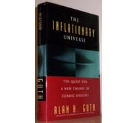 The Inflationary Universe: The Quest for a New Theory of Cosmic Origins