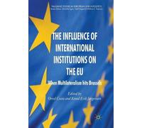 The Influence of International Institutions on the EU (Tascabile)