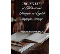 The Influence of Methods and Strategies on English Language Learning