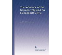 The influence of the German Volkslied on Eichendorff's lyric