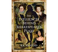 The Influences Behind Shakespeare's Plays