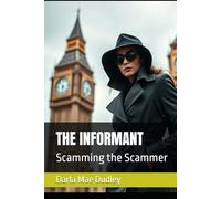 THE INFORMANT: Scamming the Scammer