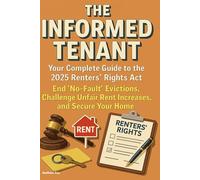 THE INFORMED TENANT: Your Complete Guide to the 2025 Renters' Rights Act