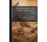 The Ingredients of a Stable Democratic Iraq