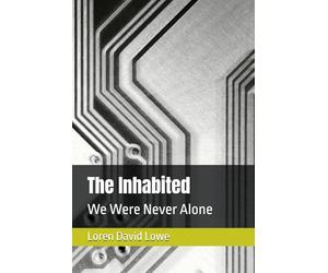 The Inhabited: We Were Never Alone
