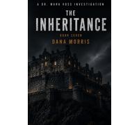 The Inheritance: A Dr. Mara Voss Mystery: Book Seven