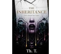 THE INHERITANCE: Every fortune has a price