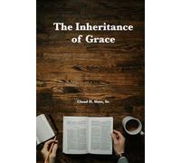 The Inheritance of Grace: Tracing Grace Through Generations