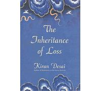 The Inheritance of Loss: A Novel