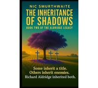The Inheritance of Shadows