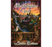 The Inheritance Spell: Mystic World Cozy Mystery, Book 1