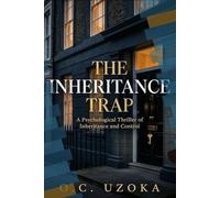 The Inheritance Trap: Suspenseful Psychological Thriller