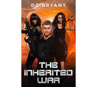 The Inherited War: A Sequel to Renegade's Redemption