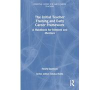 The Initial Teacher Training and Early Career Framework: A Handbook for Mentors and Mentees