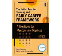 The Initial Teacher Training and Early Career Framework: A Handbook for Mentors and Mentees
