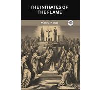 The Initiates of the Flame