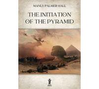 The initiation of the Pyramid