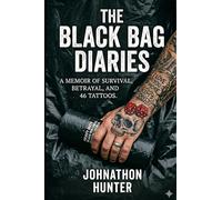 The Ink and the Ache: THE BLACK BAG DIARIES