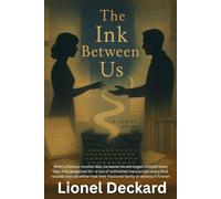 The Ink Between Us: A masterful exploration of how families break apart and how they can write their way back together.