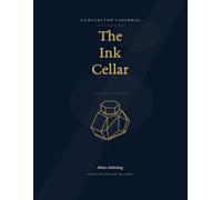 The Ink Cellar: An Ink Swatch Journal and Fountain Pen Notebook for Testing Inks, Calligraphy and Drawing