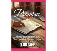 THE INK OF OUR PROMISES: The greatest love stories are the ones that are never truly lost