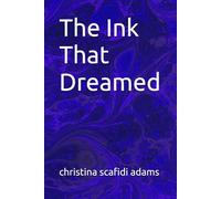 The Ink That Dreamed