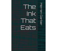 The Ink That Eats