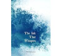 The Ink That Whispers