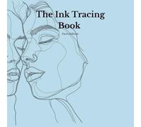 The Ink Tracing Book For Adults: Faces Edition