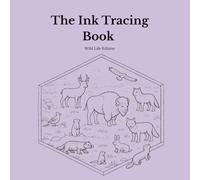 The Ink Tracing Book For Adults: Wild Life Edition